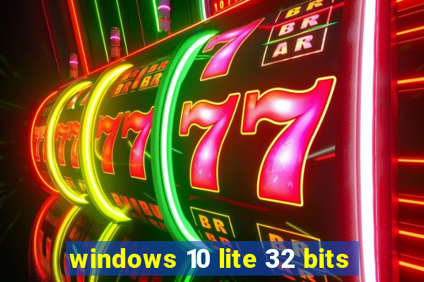 windows 10 lite 32 bits